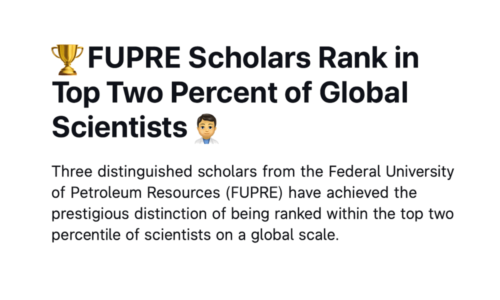 Three FUPRE Scholars Make World’s Top 2% Scientists List